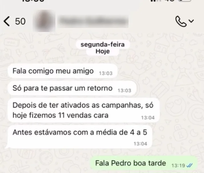 Cliente no WhatsApp: depois das campanhas, 11 vendas num dia, antes a média era 4 a 5