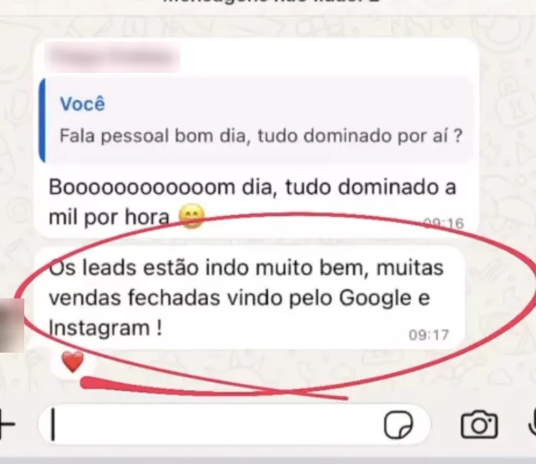 Cliente no WhatsApp: os leads estão indo muito bem, muitas vendas fechadas vindo pelo Google e Instagram